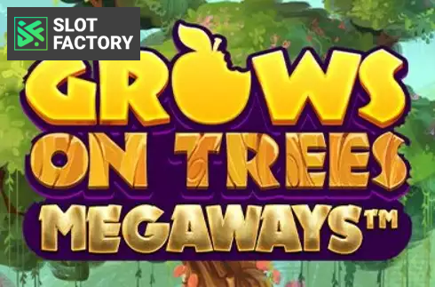 Grows On Trees Megaways